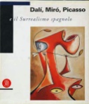 Catàleg "Dalí, Miró, Picasso e il Surrealismo spagnolo"